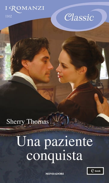 Una paziente conquista (I Romanzi Classic) - Sherry Thomas