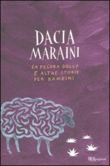 La pecora Dolly e altre storie per bambini - Dacia Maraini