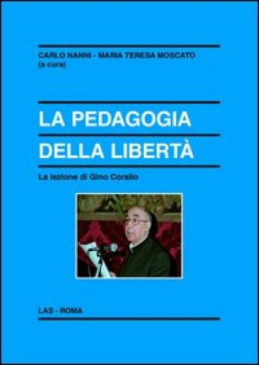 La pedagogia della libertà. La lezione di Gino Corallo