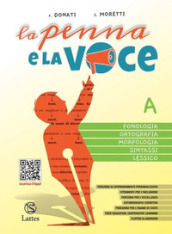 La penna e la voce. Per la Scuola media. Con espansione online. Vol. C: Competenze di comunicazione e scrittura