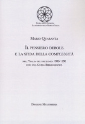 Il pensiero debole e la sfida della complessità nell Italia del decennio 1980-1990