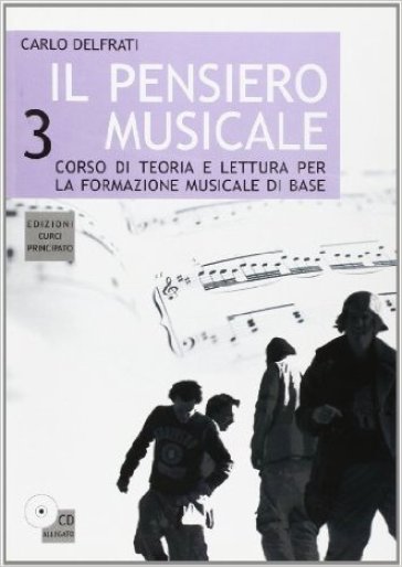 Il pensiero musicale. Per la Scuola media. Con CD Audio. 3. - Carlo Delfrati