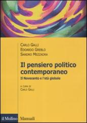 Il pensiero politico contemporaneo. Il Novecento e l età globale