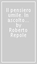 Il pensiero umile. In ascolto della rivelazione