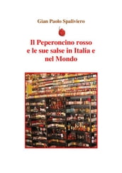 Il peperoncino rosso e le sue salse in Italia e nel Mondo