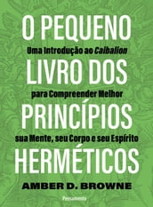 O pequeno livro dos princípios herméticos