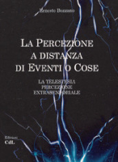 La percezione a distanza di eventi o cose