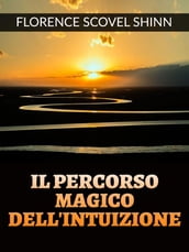 Il percorso magico dell Intuizione (Tradotto)