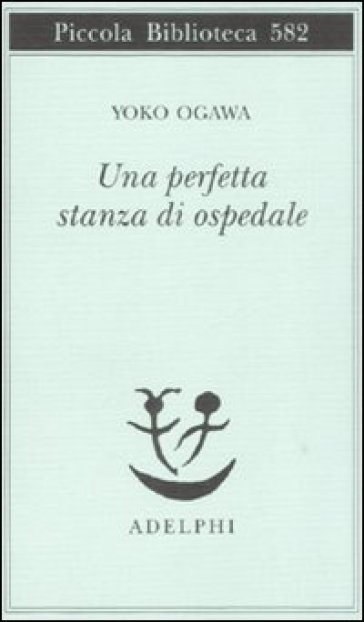 Una perfetta stanza di ospedale - Yoko Ogawa