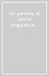Un periodo di storia linguistica: i neogrammatici. Atti del Convegno (Urbino, 25-27 ottobre 1985)