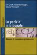 La perizia in tribunale. Manuale di consulenza grafotecnica