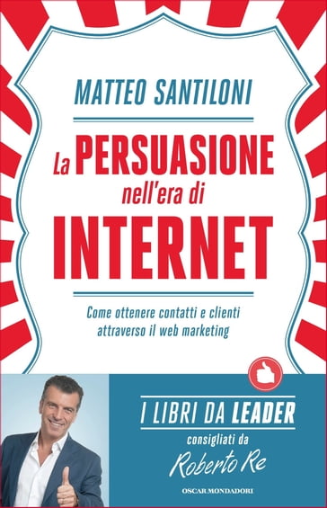 La persuasione nell'era di Internet - Matteo Santiloni