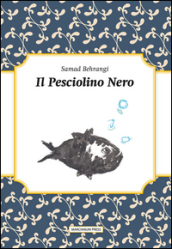 Il pesciolino nero. Testo originale a fronte