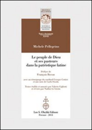 Le peuple de Dieu et ses pasteurs dans la patristique latine. Ediz. italiana, francese e inglese - Michele Pellegrino