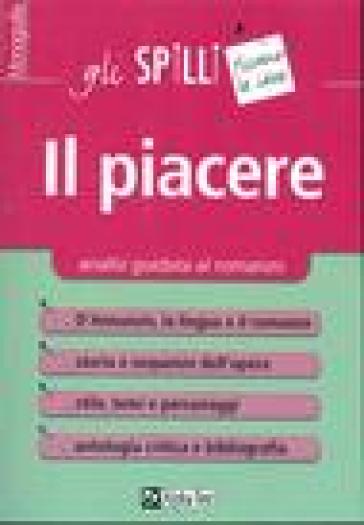 Il piacere. Analisi guidata al romanzo - NA - Alessandra Mirra