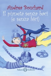 Il pianeta senza baci (e senza bici)