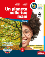 Un pianeta nelle tue mani. Per la Scuola media. Con e-book. Con espansione online. Vol. 2