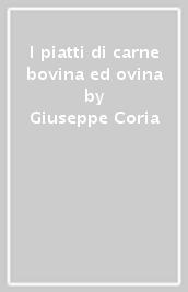 I piatti di carne bovina ed ovina