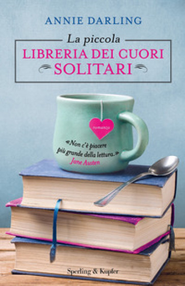 La piccola libreria dei cuori solitari - Annie Darling