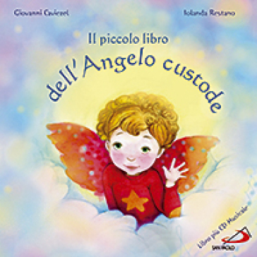 Il piccolo libro dell'angelo custode - Giovanni Caviezel - Jolanda Restano