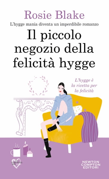 Il piccolo negozio della felicità hygge - Rosie Blake