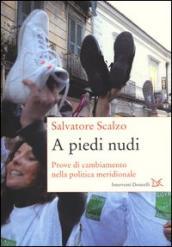 A piedi nudi. Prove di cambiamento nella politica meridionale