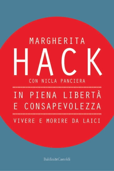 In piena libertà e consapevolezza - Margherita Hack