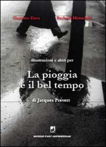 La pioggia e il bel tempo di Jacques Prévert - Gennaro Esca - Barbara Monace