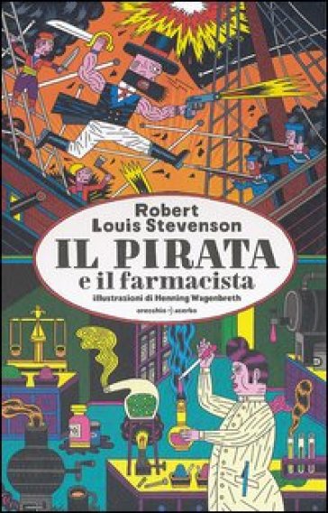 Il pirata e il farmacista. Ediz. illustrata - Robert Louis Stevenson