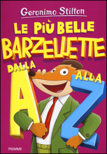 Le più belle barzellette dalla A alla Z - Geronimo Stilton