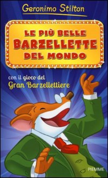 Le più belle barzellette del mondo. Con gadget - Geronimo Stilton