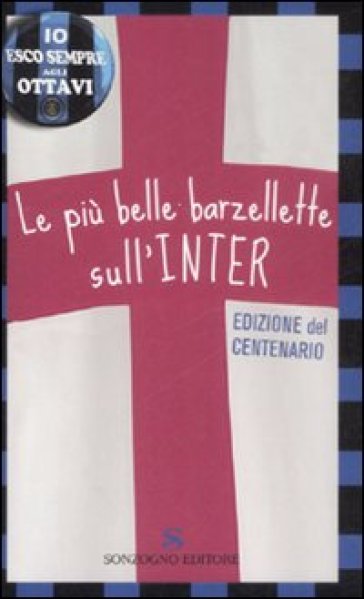 Le più belle barzellette sull'Inter. Edizione del centenario