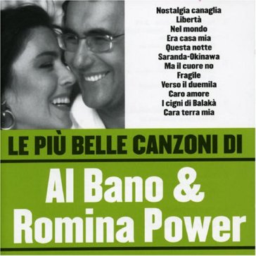 Le piu' belle canzoni di al bano & romin - Al Bano & Romina Power