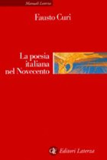 La poesia italiana nel Novecento - Fausto Curi