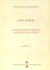 La poésie ši ite des origines au IIIe siècle de l Hégire