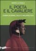 Il poeta e il cavaliere. Storia di donne, soldi e malapolitica