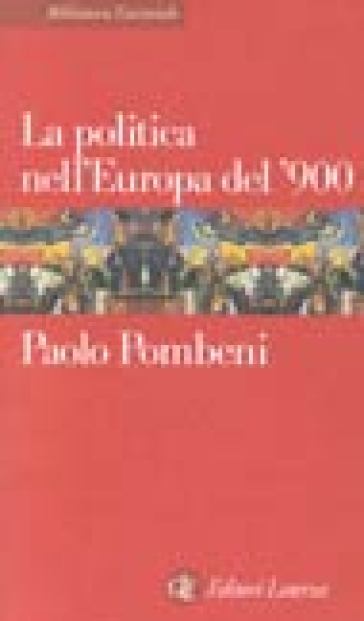La politica nell'Europa del '900 - Paolo Pombeni