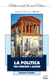 La politica tra pensiero e azione