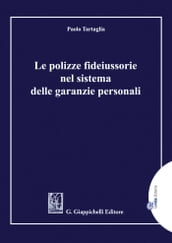 Le polizze fideiussorie nel sistema delle garanzie personali - e-Pub