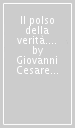 Il polso della verità. Memoria e dimenticanza per dire Gesù