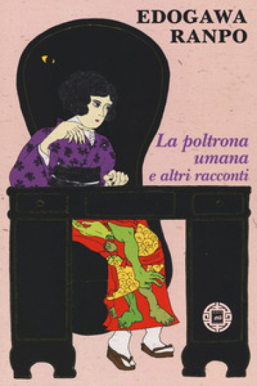 La poltrona umana e altri racconti - Edogawa Ranpo