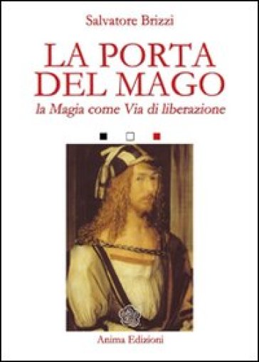 La porta del mago. La magia come via di liberazione - Salvatore Brizzi