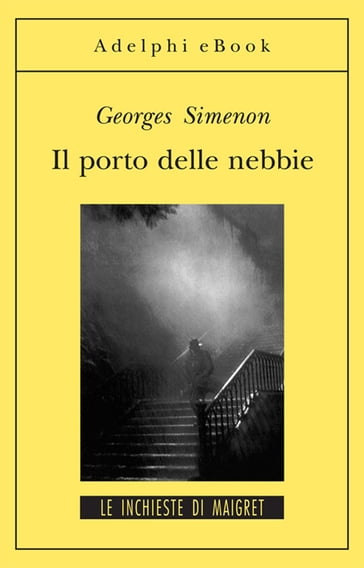 Il porto delle nebbie - Georges Simenon