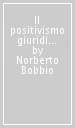 Il positivismo giuridico. Lezioni di filosofia del diritto