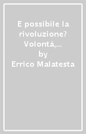 E possibile la rivoluzione? Volontà, la Settimana Rossa e la guerra. 1914-1918