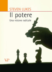 Il potere. Una visione radicale