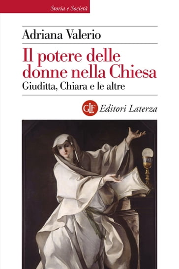 Il potere delle donne nella Chiesa - Adriana Valerio