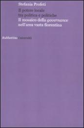 Il potere locale tra politica e politiche. Il mosaico della governance nell