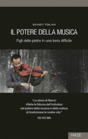 Il potere della musica. Figli delle pietre in una terra difficile