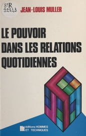 Le pouvoir dans les relations quotidiennes